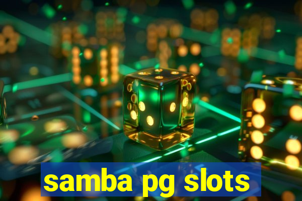 samba pg slots